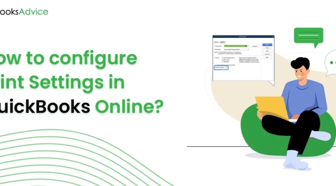 Print settings in QuickBooks Online- A Complete Guide