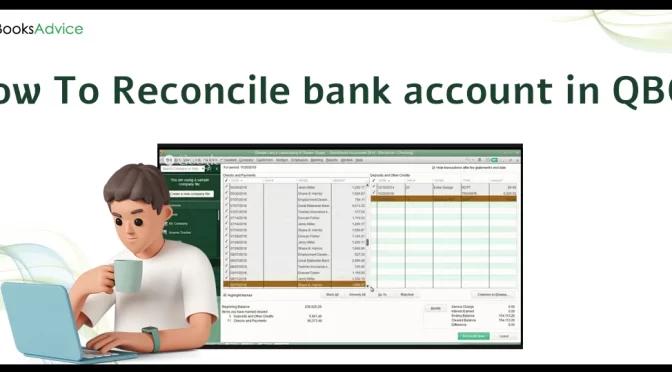 How to Reconcile in QuickBooks Online? An Understandable Guide