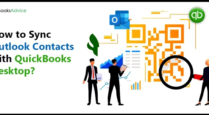 How to Sync Outlook Contacts with QuickBooks Desktop?