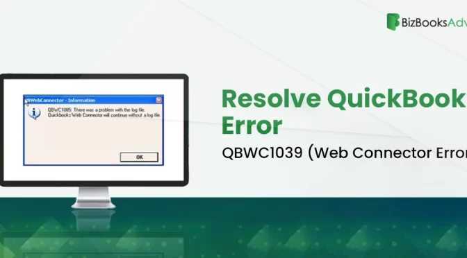 Best Feasible Ways to Troubleshoot QuickBooks Error QBWC1039