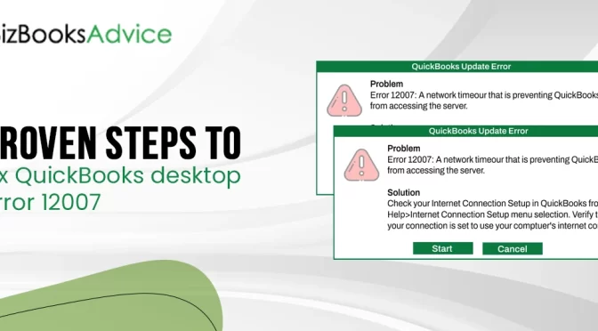 How to Rectify QuickBooks Error 12007? [Easy Methods]