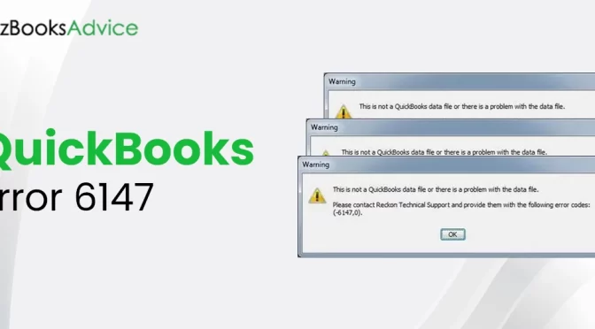 What Effective Methods Can Settle QuickBooks Error 6147?