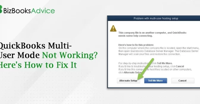 QuickBooks Multi-User Mode Not Working? Here’s How to Fix it