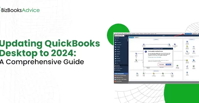 Update QuickBooks Desktop to 2024: A Comprehensive Guide