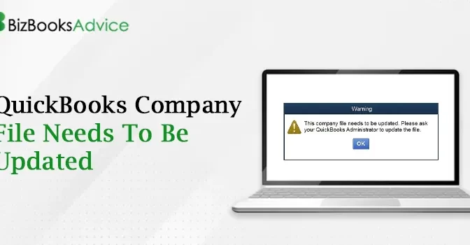 The Best Ways To Fix QuickBooks Company File Needs To be Updated