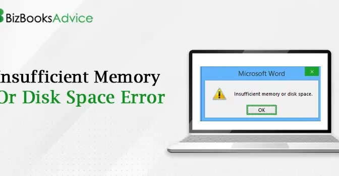 Fix Insufficient Memory Or Disk Space Error in QuickBooks